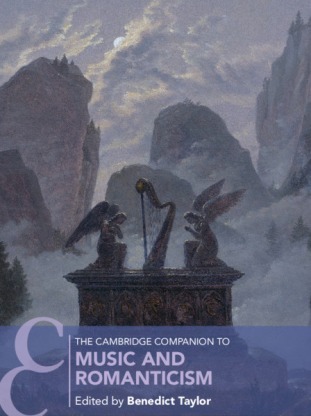 The Cambridge Companion to Music and Romanticism